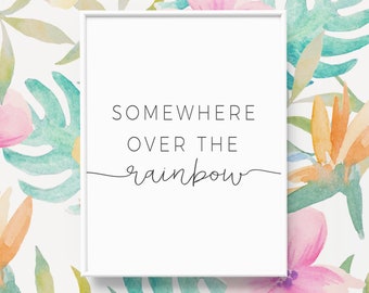 Somewhere over the rainbow print, Somewhere over the rainbow printable, Children room decor, Playroom wall art, Kids printable art, Nursery