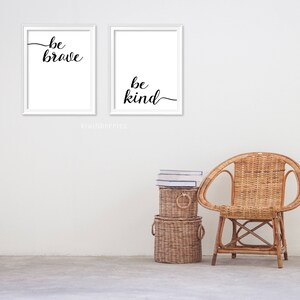 Be Brave Be Strong Be Kind Print - Be Brave Be Kind Poster - Be Brave ...