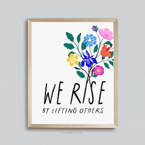 We Rise by Lifting Others Print, Kindness Wall Art, Digital Printable, Kids Wall Art, Children Classroom wall Art, Inclusion Acceptance