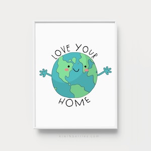 Love the Earth printable, Environmental awareness for kids, Save the Earth print, Motivational poster, Earth day print, Eco activist art