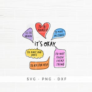 It's Okay SVG, cose da ricordare SVG, file di taglio Cricut Silhouette, Glowforge, salute mentale, positività motivazionale, fumetto SVG,