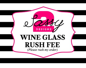 Wine Glass Rush Fee