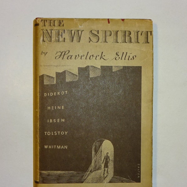 1935 The New Spirit by Havelock Ellis, Dust Jacket, Whitman Tolstoi Ibsen Heine etc.