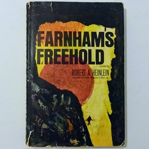 May include: A vintage paperback book cover with an abstract painting of a yellow, orange, and red sun setting behind a black mountain. The title of the book is "Farnham's Freehold" by Robert A. Heinlein.