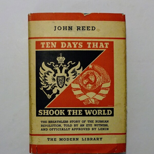 1940's Ten Days That Shook the World by John Reed, Russian Bolshevik Revolution, Dust Jacket