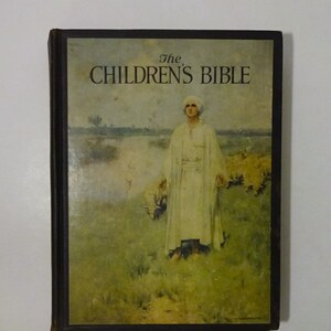 1922 THE CHILDREN&#39;S BIBLE, Color and Duotone Illustrations, Old & New Testaments