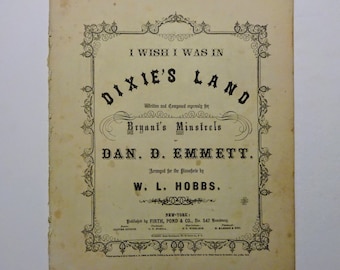 1860 I Wish I Was in DIXIE'S LAND ~ 1st Edition Sheet Music, Confederate States of America's National Anthem during Civil War, RARE