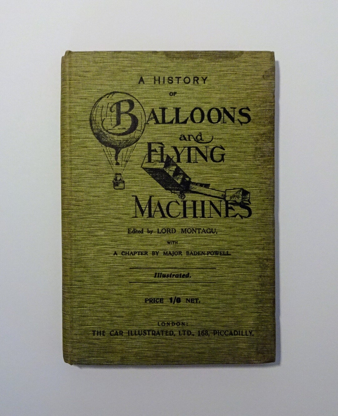 1907 A Short History of BALLOONS and FLYING MACHINES by Lord Montagu ...