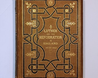 1858 The Life of Luther and a View on the Reformation in England by George Croly, Gustav Konig Engravings, Fine Binding, Martin Luther