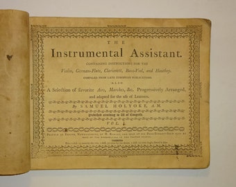 1800 The Instrumental Assistant by SAMUEL HOLYOKE, Yankee Doodle, Instructional Songbook, RARE