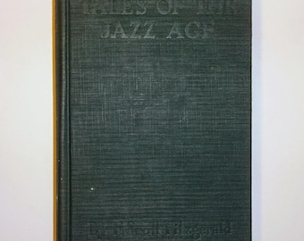 Cuentos de la era del jazz de 1922 de F. SCOTT FITZGERALD, 1.ª edición, 3.ª impresión, Benjamin Button, 11 relatos cortos