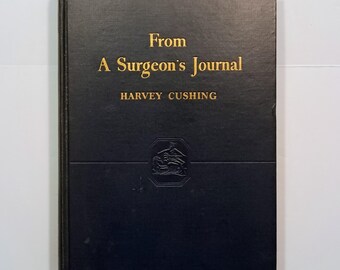 1936 From a SURGEONS JOURNAL 1915-1918 by Harvey Cushing, Photographs Illustrations & Maps, WWI Western Front Wounded Soldiers Treatment