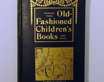1899 Stories from Old-Fashioned Children's Books by Andrew Tuer, 250 Illustrations, 1st Edition
