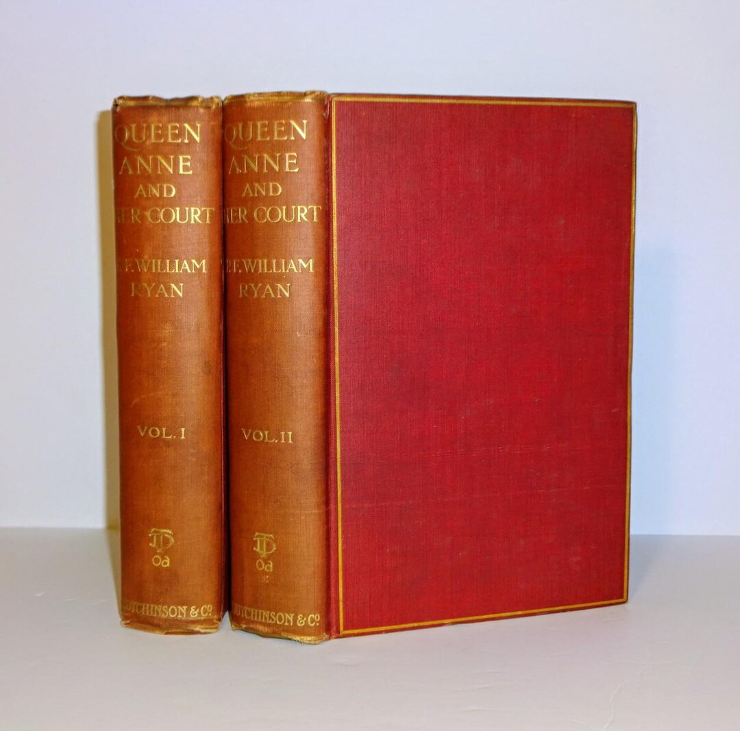1908 QUEEN ANNE and Her Court, Illustrated, 1st Edition, 2 Volumes ...