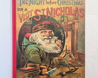 1989 The Night Before Christmas or A Visit of St. Nicholas by Clement C. Moore, Color Illustrations, 1870's Facsimile