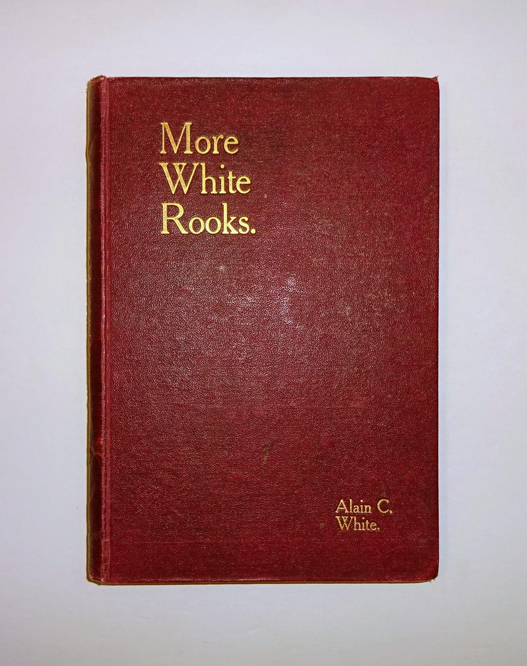 1911 MORE WHITE ROOKS by Alain C. White With Christmas Slip, 