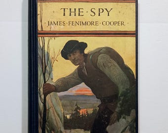 1924 THE SPY by James Fenimore Cooper, Color Plates, Black & White Illustrations, 1st Espionage Novel