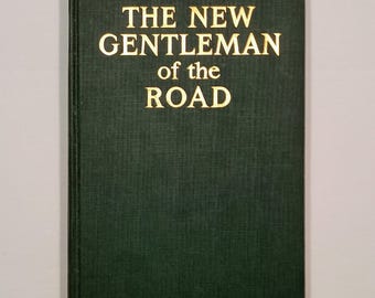 1921 The New Gentleman of the Road by Herbert Welsh, Limited 1st Edition, Illustrated, Travelogue - Pennsylvania to New Hampshire Walk