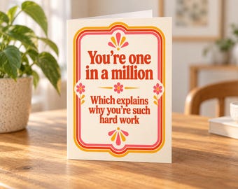 Tarjeta de cumpleaños retro y divertida: Eres único en un millón, ¡mucho trabajo! (A5)