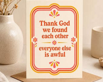 Divertida tarjeta de amor retro: Gracias a Dios nos encontramos.