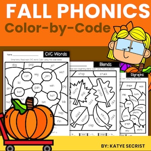 May include: Educational worksheets titled FALL PHONICS Color-by-Code by Katye Secrist. The pages feature black and white line art with CVC words, blends, and digraphs inside shapes like pumpkins and leaves, designed for coloring based on word codes.