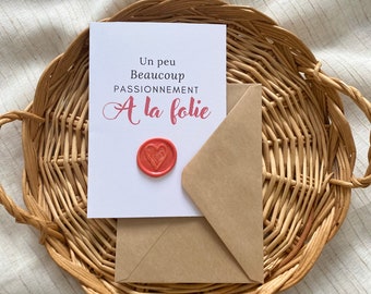 Carte à la folie, cachet de cire, saint valentin, je t'aime, idée cadeau, merci, remerciement