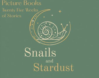 A Journey Through Picture Books: 25 Weeks of Stories