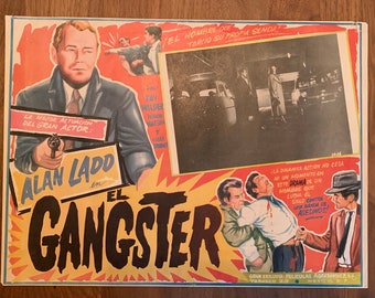Vintage 1941 “El Gangster” Lobby Card from Mexico w/ Alan Ladd