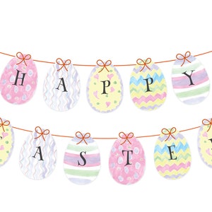 May include: A pastel-colored Easter banner with the word "HAPPY EASTER" spelled out on individual eggs. Each egg has a different pattern and is tied to a string with a bow.