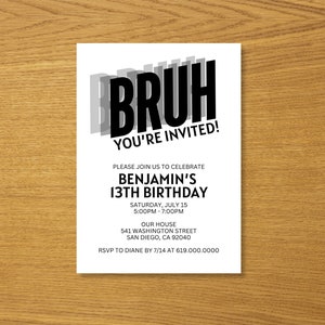 Bruh, You&#39;re Invited Invitation, Black & White Birthday Party Invitation Template, Any Age, Instant Download for Boys Teens Kids Girls DIY