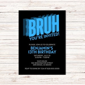 Bruh, You&#39;re Invited Invitation, Black & Blue Birthday Party Invitation Template, Any Age, Instant Download for Boys Teens Kids Girls DIY