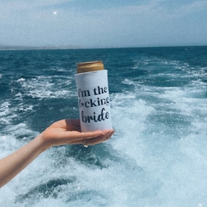 Bride and Bridesmaid Slim Can Cooler,  I&#39;m the F*cking Bride, Bachelorette Party Decor, Bridesmaid Gift, Bridesmaid Proposal, Bride gift