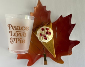 Peace Love Pie Thanksgiving Cups, Frosted Holiday Party Cups, Set of 10