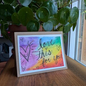 Carte de voeux aquarelle peinte à la main arc-en-ciel unique en son genre - cadeau original unique fait main, encouragement « Love This For You »