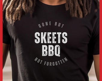 Skeets BBQ Gone but Not Forgotten, SC Barbecue Shirt, South Carolina BBQ Tee, Palmetto State T-Shirt Gift