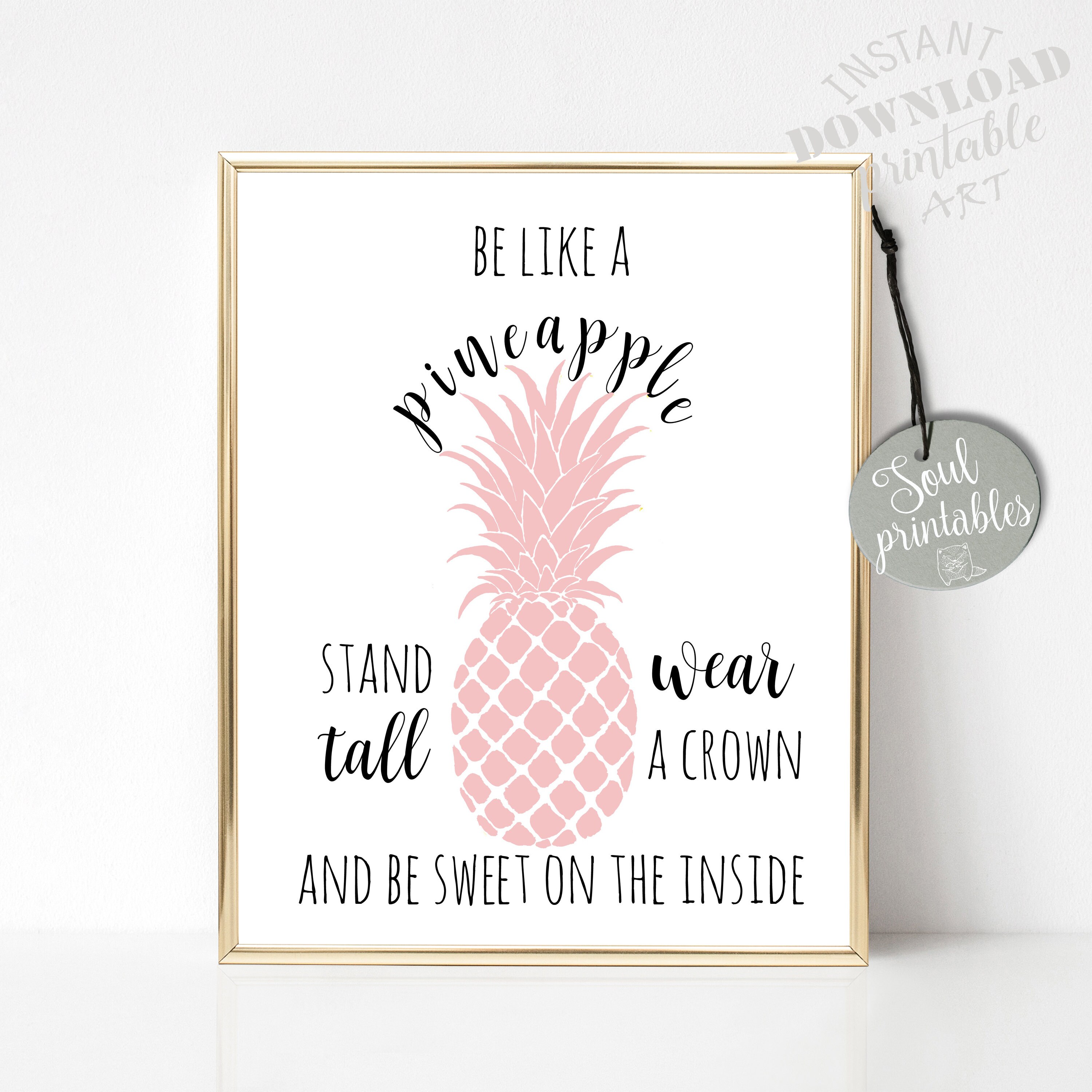 Pineapple Printable Pineapple Quote Be Like a Pineapple | Etsy