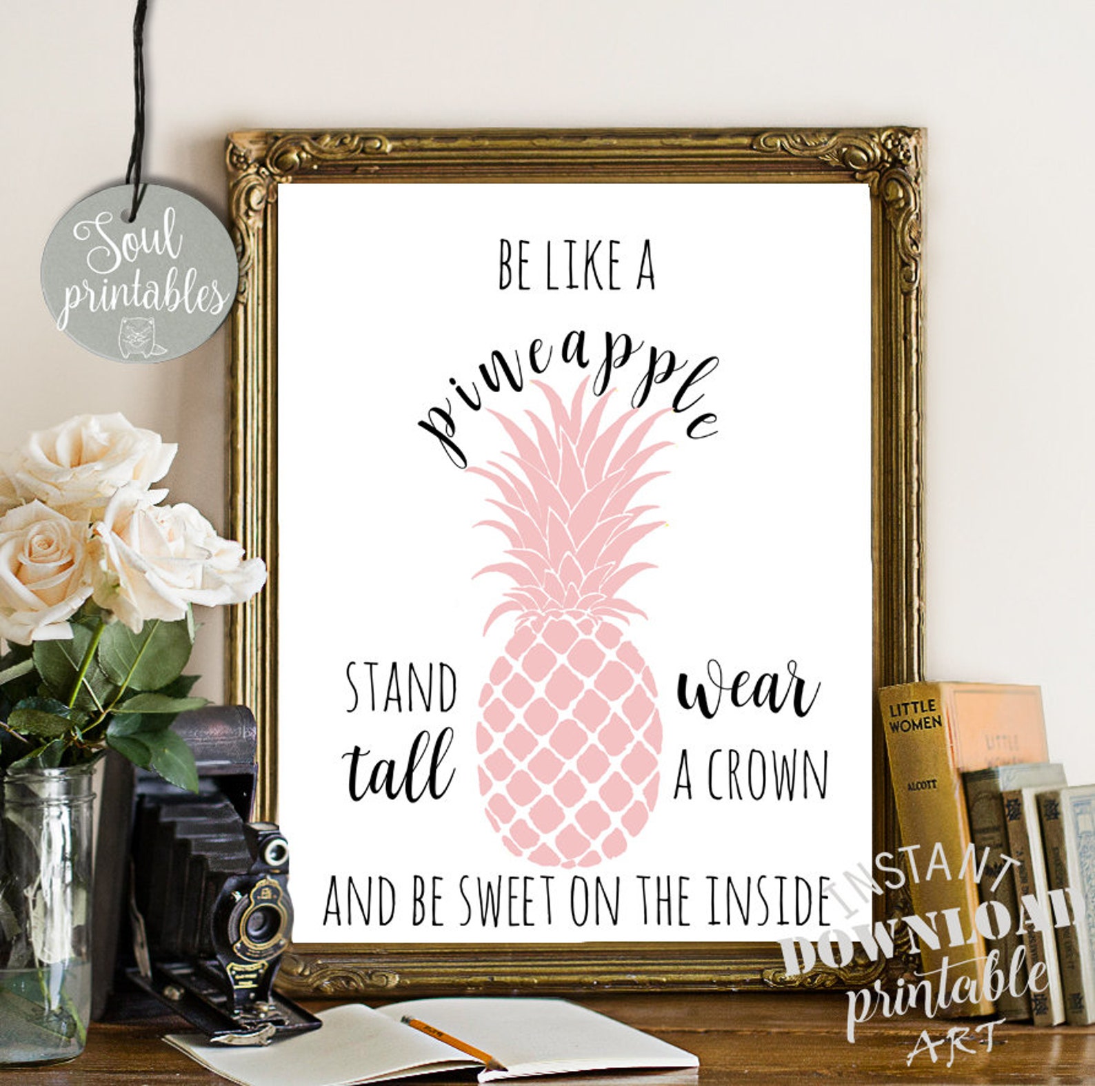 Pineapple Printable Pineapple Quote Be Like a Pineapple | Etsy