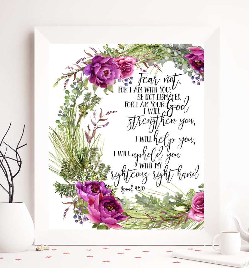 Isaiah 4110 Fear Not For I Am With You Scripture Art Bible Etsy