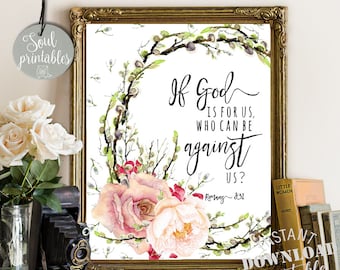 Romans 8:31 Printable Art, Bible Verse Wall Art, Floral Pink Nursery Art