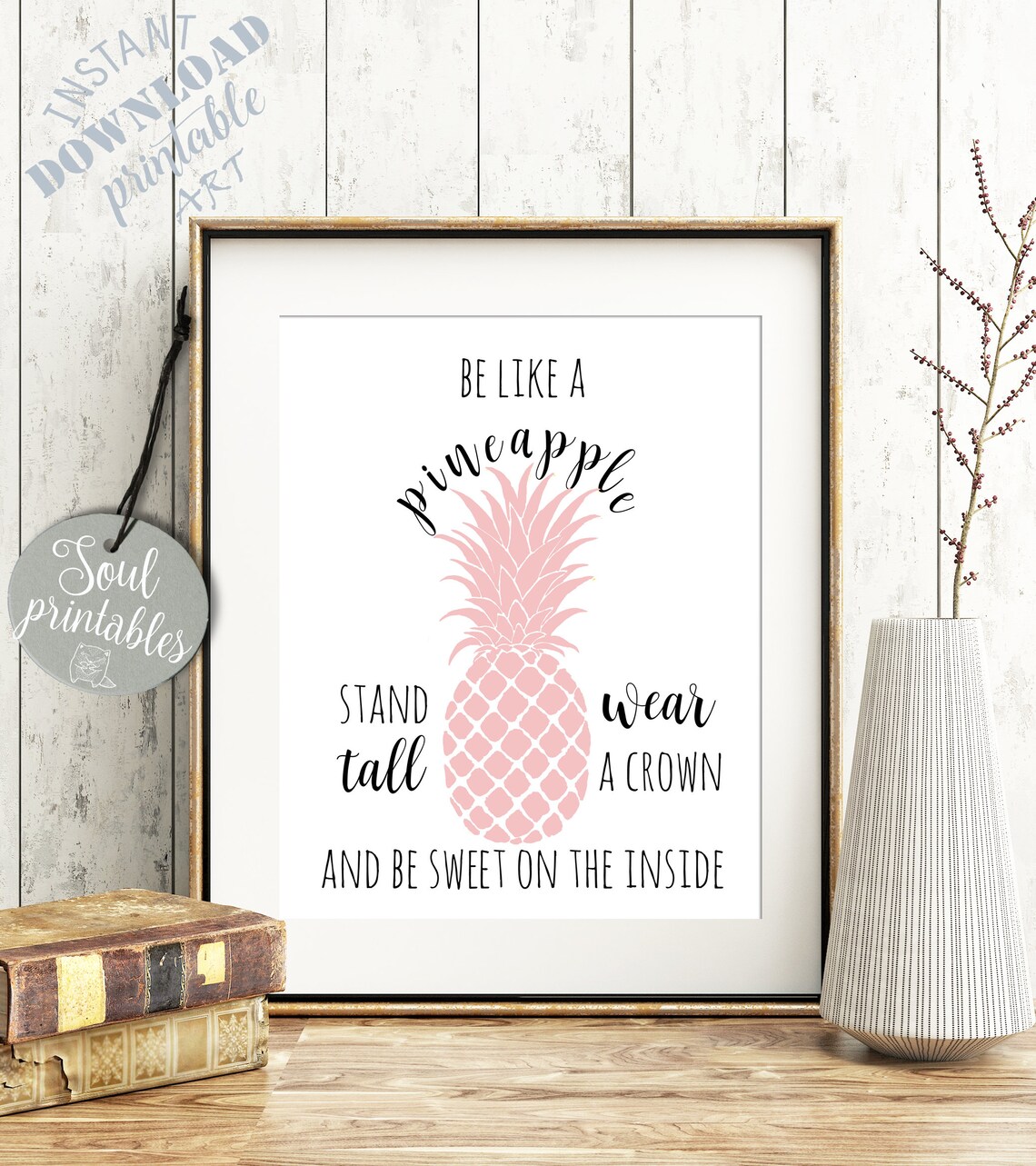 Pineapple Printable Pineapple Quote Be Like a Pineapple | Etsy