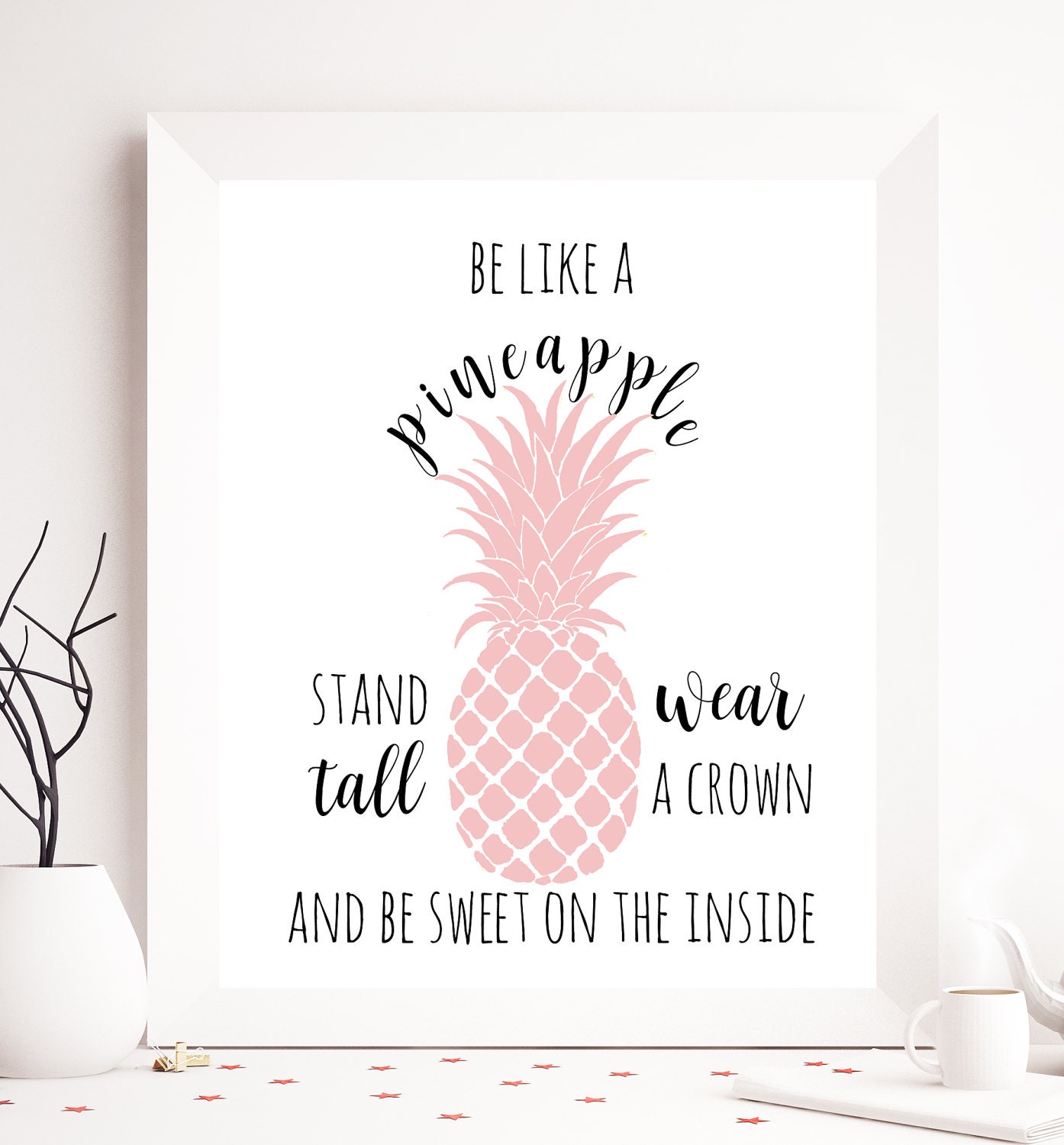 Pineapple Printable Pineapple Quote Be Like a Pineapple | Etsy