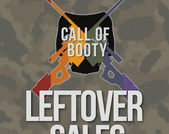 Call of Booty Leftover Sales