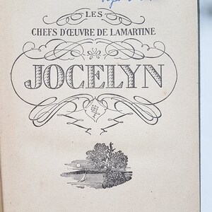 May include: A vintage book cover with the title "Jocelyn" in a decorative font. The book is part of a series called "Les Chefs d'&OElig;uvre de Lamartine" and was printed and published by Hachette in Paris.