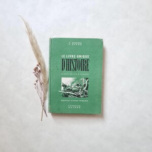Vintage scolaire écolier ancien/Livre Unique D'Histoire Nathan 1947/classe études certificat/années 40 cours leçon/illustré photo noir blanc