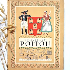 Vintage livre Visages du Poitou/éditions Horizons de France/illustré dessin photographie/édition 1942/histoire région française provinces