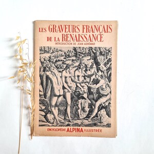 Vintage Les Graveurs Français De La Renaissance introduction Adhémar encyclopédie Alpina illustrée documents art gravures Gebelin France