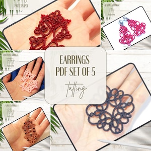 Peut inclure: Un ensemble de cinq modèles de boucles d'oreilles en frivolité de différentes couleurs, dont rouge, rose, marron et bleu marine. Le texte "EARRINGS PDF SET OF 5 Tatting" est inclus.