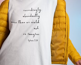 Ephesians 3:20 Shirt, Christian Shirt, Faith Shirt, Bible Shirt, Bible Verse Shirt, Abundance Shirt,