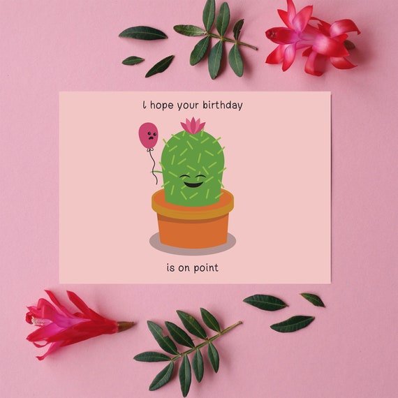 Cactus Plant Pun Birthday Greeting Card