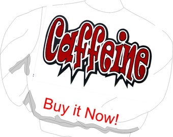 Chenille Jacket Patch.  Red crazy font with letters Caffeine. Ready to ship today!